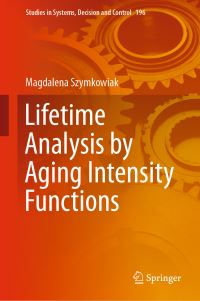 Book Cover for Lifetime Analysis by Aging Intensity Functions by Magdalena Szymkowiak