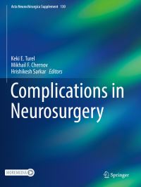 Book Cover for Complications in Neurosurgery by Keki E. Turel, Mikhail F. Chernov, Hrishikesh Sarkar