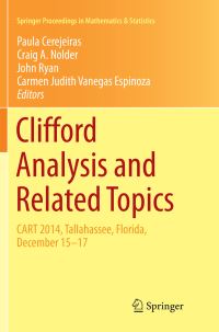 Book Cover for Clifford Analysis and Related Topics by Paula Cerejeiras, Craig A Nolder, John Ryan, Carmen Judith Vanegas Espinoza