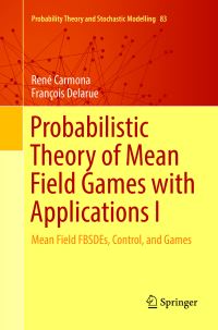 Book Cover for Probabilistic Theory of Mean Field Games With Applications I by René Carmona, François Delarue