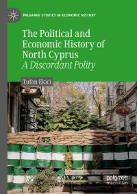 Book Cover for The Political and Economic History of North Cyprus by Tufan Ekici
