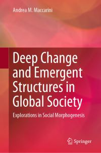 Book Cover for Deep Change and Emergent Structures in Global Society by Andrea M Maccarini