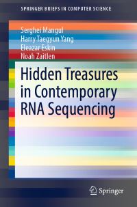Book Cover for Hidden Treasures in Contemporary RNA Sequencing by Serghei Mangul, Harry Taegyun Yang, Eleazar Eskin, Noah Zaitlen