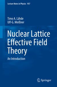 Book Cover for Nuclear Lattice Effective Field Theory by Timo A Lähde, UlfG Meißner