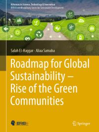 Book Cover for Roadmap for Global Sustainability — Rise of the Green Communities by Salah ElHaggar, Aliaa Samaha