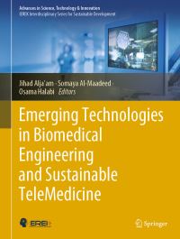 Book Cover for Emerging Technologies in Biomedical Engineering and Sustainable TeleMedicine by Jihad Aljaam, Somaya AlMaadeed, Osama Halabi