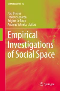 Book Cover for Empirical Investigations of Social Space by Jörg Blasius, Frédéric Lebaron, Brigitte Le Roux, Andreas Schmitz