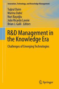 Book Cover for R&D Management in the Knowledge Era by Tugrul Daim, Marina Dabic, Nuri Basoglu, João Ricardo Lavoie, Brian J Galli
