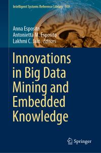 Book Cover for Innovations in Big Data Mining and Embedded Knowledge by Anna Esposito, Antonietta M Esposito, Lakhmi C Jain