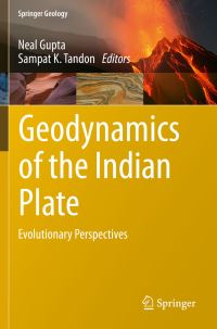 Book Cover for Geodynamics of the Indian Plate by Neal Gupta, Sampat K Tandon