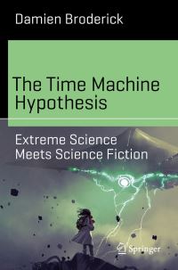 Book Cover for The Time Machine Hypothesis by Damien Broderick