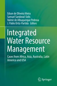 Book Cover for Integrated Water Resource Management by Edson de Oliveira Vieira, Samuel SandovalSolis, Valmir de Albuquerque Pedrosa, J Pablo OrtizPartida