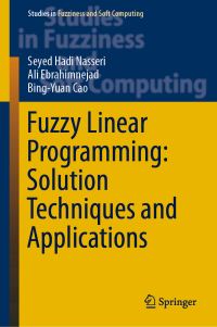 Book Cover for Fuzzy Linear Programming by Seyed Hadi Nasseri, Ali Ebrahimnejad, BingYuan Cao