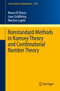 Book Cover for Nonstandard Methods in Ramsey Theory and Combinatorial Number Theory by Mauro Di Nasso, Isaac Goldbring, Martino Lupini