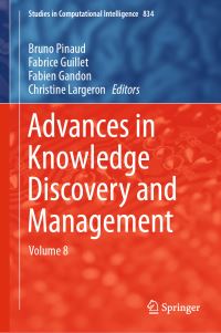 Book Cover for Advances in Knowledge Discovery and Management by Bruno Pinaud, Fabrice Guillet, Fabien Gandon, Christine Largeron