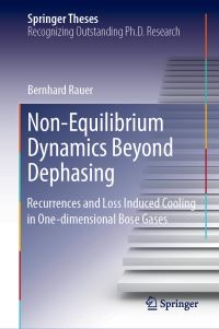 Book Cover for Non-Equilibrium Dynamics Beyond Dephasing by Bernhard Rauer