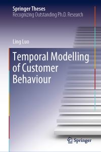 Book Cover for Temporal Modelling of Customer Behaviour by Ling Luo