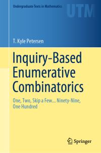 Book Cover for Inquiry-Based Enumerative Combinatorics by T Kyle Petersen