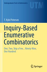 Book Cover for Inquiry-Based Enumerative Combinatorics by T Kyle Petersen