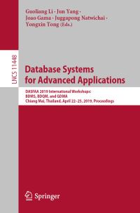 Book Cover for Database Systems for Advanced Applications Information Systems and Applications, Incl. Internet/Web, and HCI by Guoliang Li, Jun Yang, Joao Gama, Juggapong Natwichai, Yongxin Tong