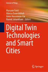Book Cover for Digital Twin Technologies and Smart Cities by Maryam Farsi, Alireza Daneshkhah, Amin HosseinianFar, Hamid Jahankhani