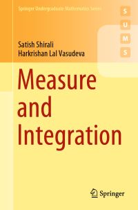Book Cover for Measure and Integration by Satish Shirali, Harkrishan Lal Vasudeva