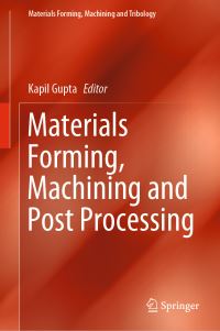Book Cover for Materials Forming, Machining and Post Processing by Kapil Gupta