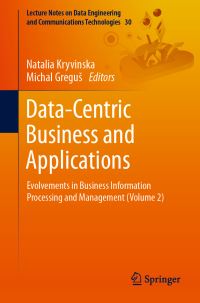 Book Cover for Data-Centric Business and Applications by Natalia Kryvinska, Michal Gregus