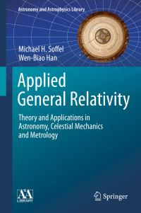 Book Cover for Applied General Relativity by Michael H Soffel, WenBiao Han