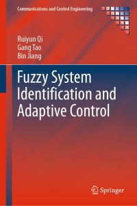 Book Cover for Fuzzy System Identification and Adaptive Control by Ruiyun Qi, Gang Tao, Bin Jiang