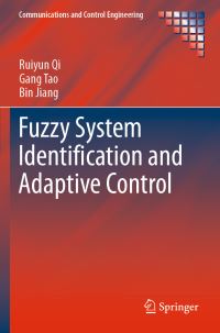 Book Cover for Fuzzy System Identification and Adaptive Control by Ruiyun Qi, Gang Tao, Bin Jiang