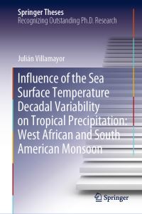 Book Cover for Influence of the Sea Surface Temperature Decadal Variability on Tropical Precipitation by Julián Villamayor
