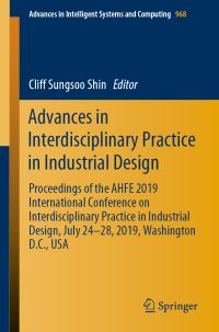 Book Cover for Advances in Interdisciplinary Practice in Industrial Design by Cliff Sungsoo Shin