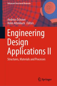 Book Cover for Engineering Design Applications II by Andreas Öchsner, Holm Altenbach