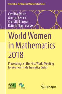 Book Cover for World Women in Mathematics 2018 by Carolina Araujo, Georgia Benkart, Cheryl E Praeger, Betül Tanbay
