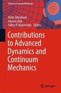 Book Cover for Contributions to Advanced Dynamics and Continuum Mechanics by Holm Altenbach, Hans Irschik, Valery P Matveenko