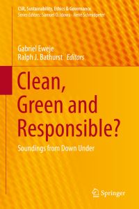 Book Cover for Clean, Green and Responsible? by Gabriel Eweje, Ralph J Bathurst