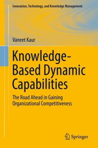 Book Cover for Knowledge-Based Dynamic Capabilities by Vaneet Kaur