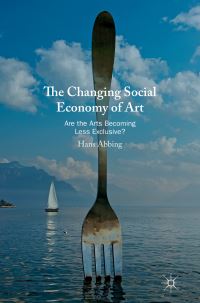 Book Cover for The Changing Social Economy of Art by Hans Abbing