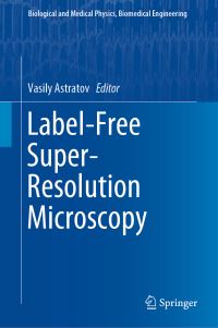 Book Cover for Label-Free Super-Resolution Microscopy by Vasily Astratov