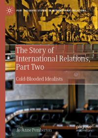 Book Cover for The Story of International Relations Part Two by JoAnne Pemberton
