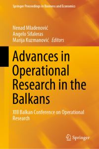 Book Cover for Advances in Operational Research in the Balkans by Nenad Mladenovic, Angelo Sifaleras, Marija Kuzmanovic