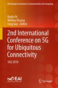 Book Cover for 2nd International Conference on 5G for Ubiquitous Connectivity by International Conference on 5G for Ubiquitous Connectivity, European Alliance for Innovation