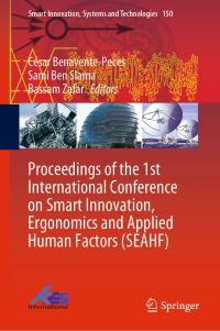 Book Cover for Proceedings of the 1st International Conference on Smart Innovation, Ergonomics and Applied Human Factors (SEAHF) by César BenaventePeces, Sami Ben Slama, Bassam Zafar