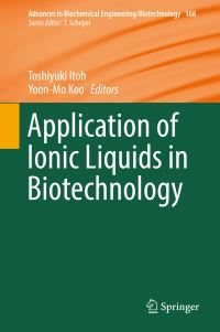 Book Cover for Application of Ionic Liquids in Biotechnology by Toshiyuki Itoh, Yoon-Mo Koo