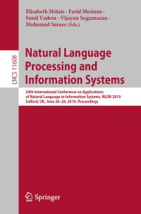 Book Cover for Natural Language Processing and Information Systems Information Systems and Applications, Incl. Internet/Web, and HCI by Elisabeth Métais, Farid Meziane, Sunil Vadera, Vijayan Sugumaran, Mohamad Saraee