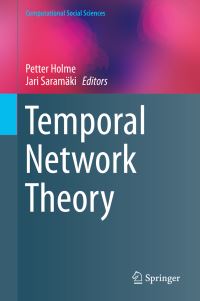 Book Cover for Temporal Network Theory by Petter Holme, Jari Saramäki