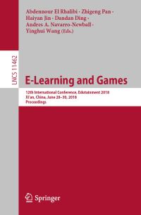 Book Cover for E-Learning and Games Information Systems and Applications, Incl. Internet/Web, and HCI by Abdennour El Rhalibi, Zhigeng Pan, Haiyan Jin, Dandan Ding, Andres A NavarroNewball, Yinghui Wang