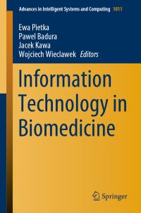 Book Cover for Information Technology in Biomedicine by Ewa Pietka, Pawel Badura, Jacek Kawa, Wojciech Wieclawek