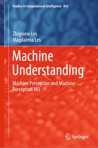 Book Cover for Machine Understanding by Zbigniew Les, Magdalena Les